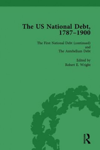 Knjiga US National Debt, 1787-1900 Vol 3 Robert E. Wright