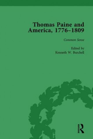 Książka Thomas Paine and America, 1776-1809 Vol 1 Kenneth W. Burchell