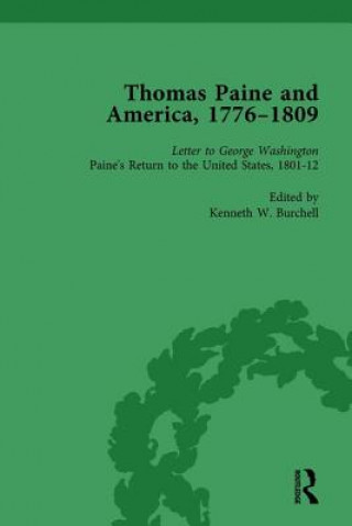 Kniha Thomas Paine and America, 1776-1809 Vol 6 Kenneth W. Burchell