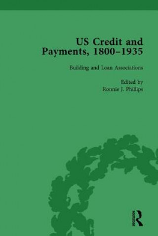 Книга US Credit and Payments, 1800-1935, Part I Vol 1 Ronnie J. Phillips