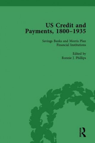 Carte US Credit and Payments, 1800-1935, Part I Vol 3 Ronnie J. Phillips