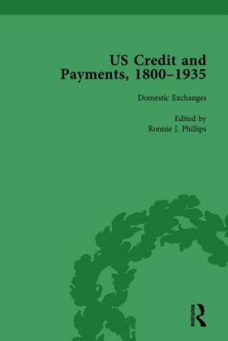 Kniha US Credit and Payments, 1800-1935, Part II vol 4 Ronnie J. Phillips