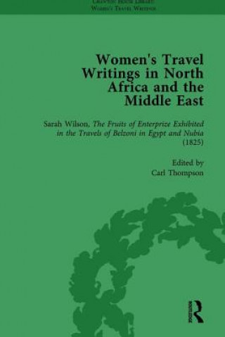 Carte Women's Travel Writings in North Africa and the Middle East, Part I Vol 1 Carl Thompson