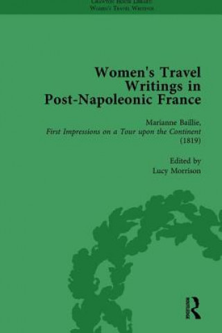Könyv Women's Travel Writings in Post-Napoleonic France, Part I Vol 1 Stephen Bending