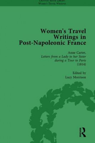 Könyv Women's Travel Writings in Post-Napoleonic France, Part I Vol 4 Stephen Bending