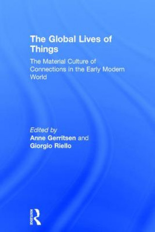 Carte Global Lives of Things Anne Gerritsen