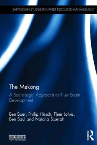 Kniha Mekong: A Socio-legal Approach to River Basin Development Ben Boer