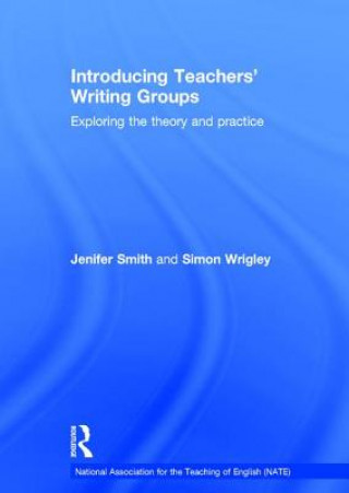 Carte Introducing Teachers' Writing Groups Jenifer Smith
