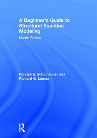 Knjiga Beginner's Guide to Structural Equation Modeling Randall E. Schumacker