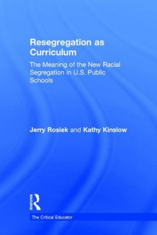 Kniha Resegregation as Curriculum Jerry Rosiek