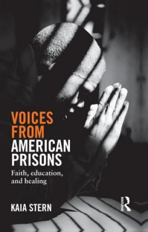 Kniha Voices from American Prisons Kaia Stern