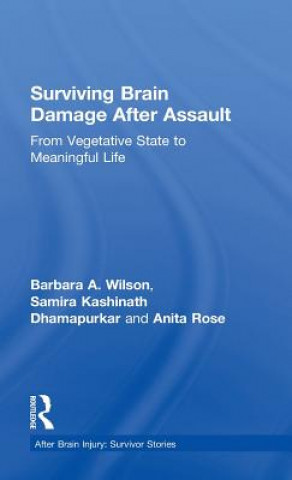 Carte Surviving Brain Damage After Assault Barbara A. Wilson