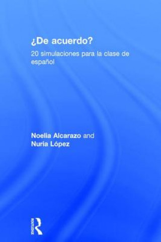 Książka 'De acuerdo' 20 simulaciones para la clase de espanol Noelia Alcarazo