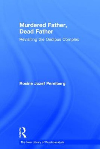 Kniha Murdered Father, Dead Father Rosine Jozef Perelberg