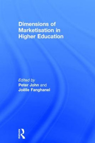 Könyv Dimensions of Marketisation in Higher Education 