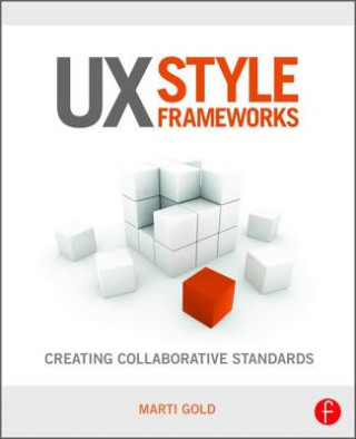 Knjiga UX Style Frameworks Marti Gold