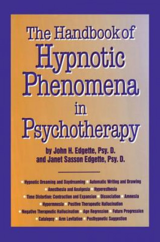 Kniha Handbook Of Hypnotic Phenomena In Psychotherapy John H. Edgette