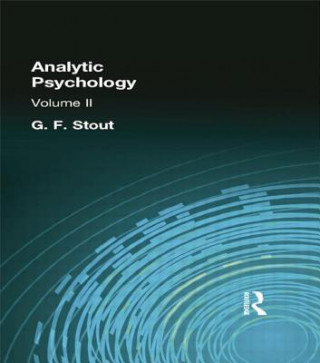 Kniha Analytic Psychology G. F. Stout