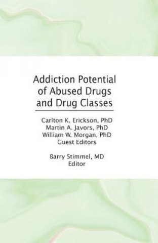 Kniha Addiction Potential of Abused Drugs and Drug Classes Barry Stimmel
