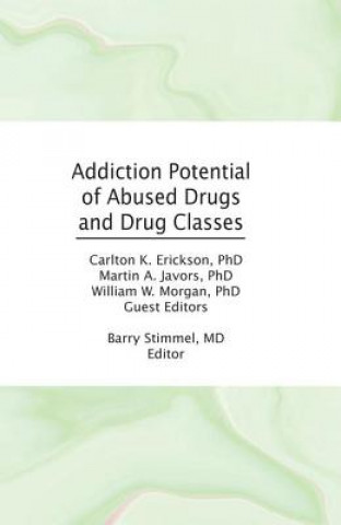 Book Addiction Potential of Abused Drugs and Drug Classes Barry Stimmel