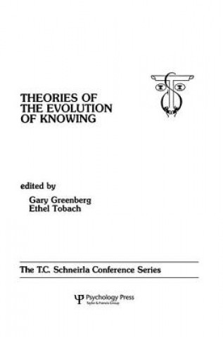 Kniha theories of the Evolution of Knowing Gary Greenberg