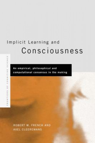 Book Implicit Learning and Consciousness Axel Cleeremans