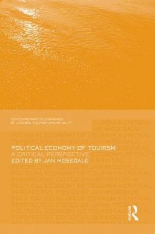 Книга Political Economy of Tourism Jan Mosedale