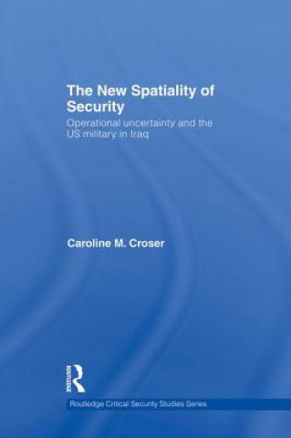 Kniha New Spatiality of Security Caroline M. Croser