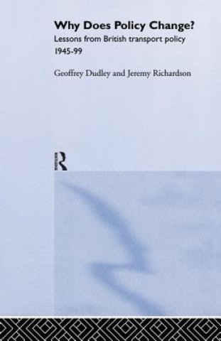 Книга Why Does Policy Change? Geoffrey Dudley