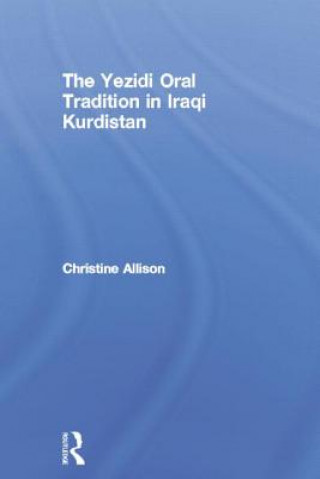 Book Yezidi Oral Tradition in Iraqi Kurdistan Christine Allison