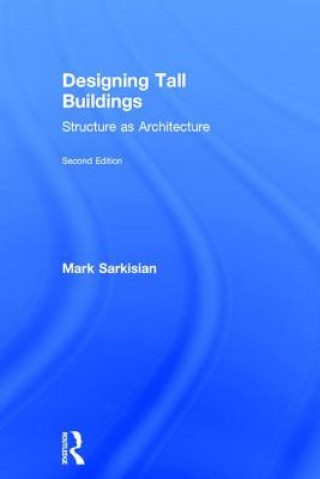 Livre Designing Tall Buildings Mark P. Sarkisian