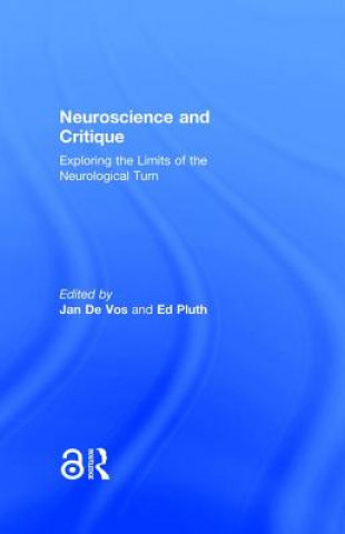 Könyv Neuroscience and Critique 