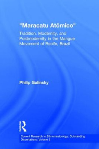 Kniha Maracatu Atomico Philip Galinsky