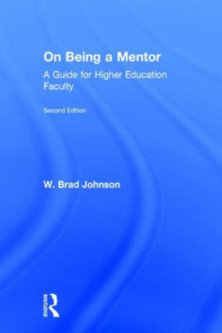 Książka On Being a Mentor W. Brad Johnson