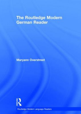 Książka Routledge Modern German Reader Maryann Overstreet