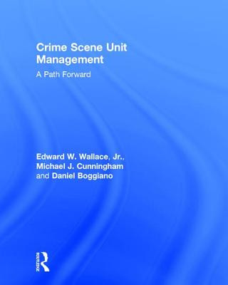 Kniha Crime Scene Unit Management Edward Wallace