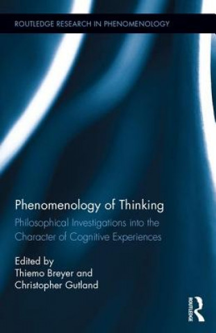 Livre Phenomenology of Thinking Christopher Gutland