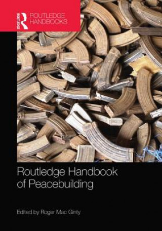 Kniha Routledge Handbook of Peacebuilding 