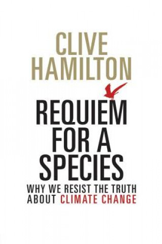 Buch Requiem for a Species Clive Hamilton