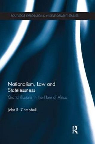 Książka Nationalism, Law and Statelessness John R. Campbell