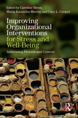 Книга Improving Organizational Interventions For Stress and Well-Being Caroline Biron