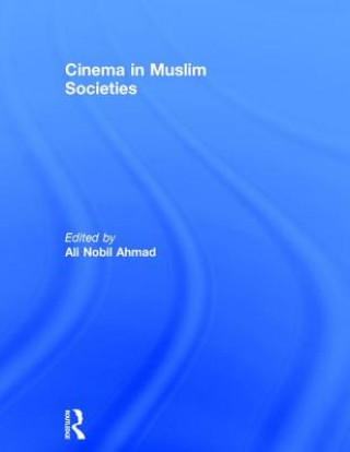 Knjiga Cinema in Muslim Societies 