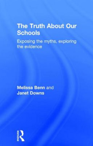 Kniha Truth About Our Schools Melissa Benn