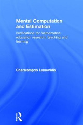 Книга Mental Computation and Estimation Charalampos Lemonidis