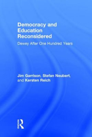 Knjiga Democracy and Education Reconsidered JIM GARRISON