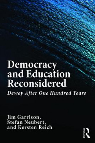 Knjiga Democracy and Education Reconsidered Jim Garrison