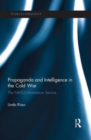 Carte Propaganda and Intelligence in the Cold War Linda Risso