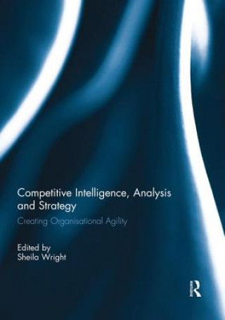 Könyv Competitive Intelligence, Analysis and Strategy 
