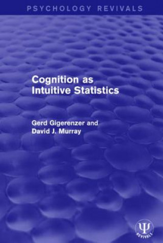 Könyv Cognition as Intuitive Statistics Gerd Gigerenzer