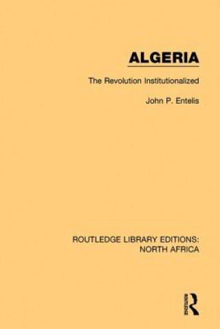 Kniha Algeria John P. Entelis